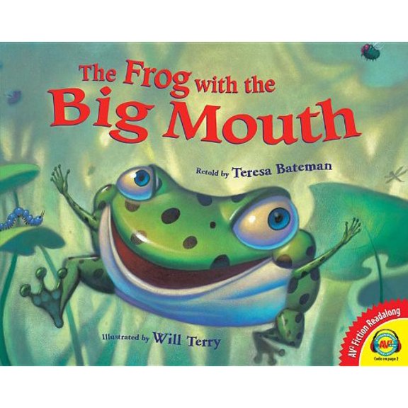 Pre-Owned The Frog With the Big Mouth (Av2 Fiction Readalongs 2013), 9781619131460, 1619131463, Paperback,