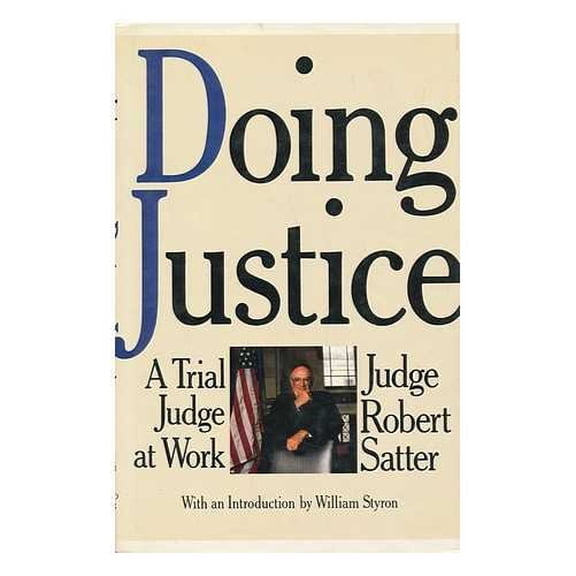 Pre-Owned Doing Justice: A Trial Judge at Work Paperback
