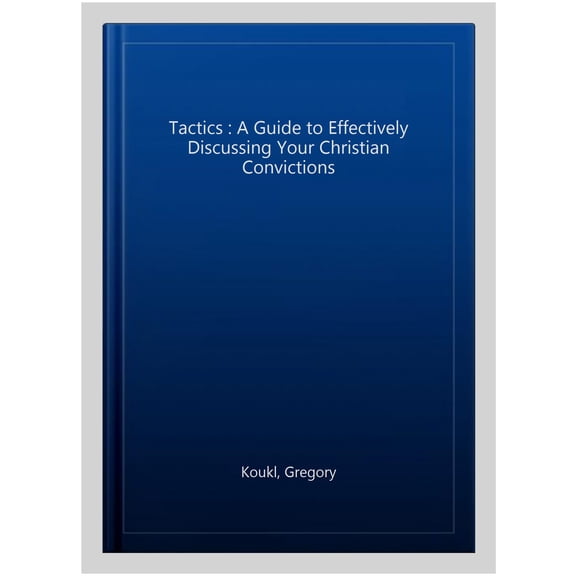 Pre-Owned Tactics Study Guide, Updated and Expanded: A Guide to Effectively Discussing Your Christian Convictions (Paperback) 0310119626 9780310119623