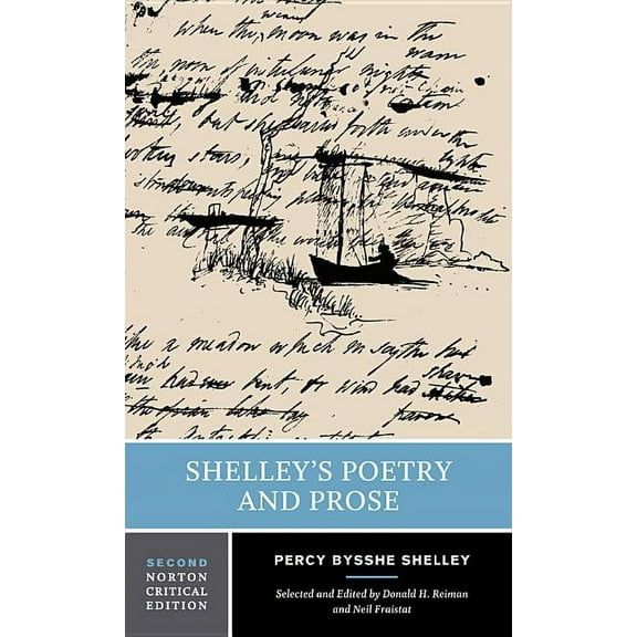 Norton Critical Editions Shelley's Poetry and Prose, Book 0, (Paperback)