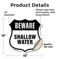 thumbnail image 2 of Beware Shallow Water 18 inch X 18 inch Shield Shaped Heavy Duty 3.2 mil Vinyl Decal Weather Resistant Made in the USA, 2 of 5
