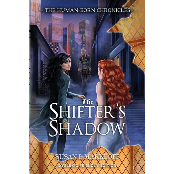 The Human-Born Chronicles The Shifter's Shadow: Dyslexic Friendly Edition, (Paperback)