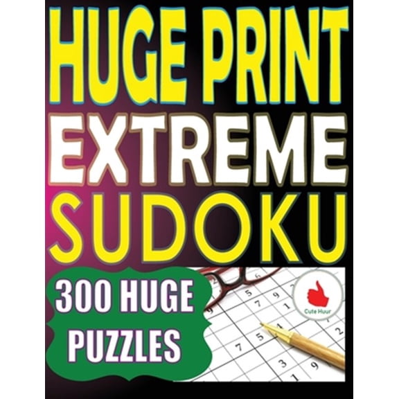 Pre-Owned Ultimate Sudoku: Huge Print Extreme Sudoku: 300 Large Print Extreme Sudoku Puzzles with 2 puzzles per page in a big 8.5 x 11 inch book (Paperback)(Large Print)