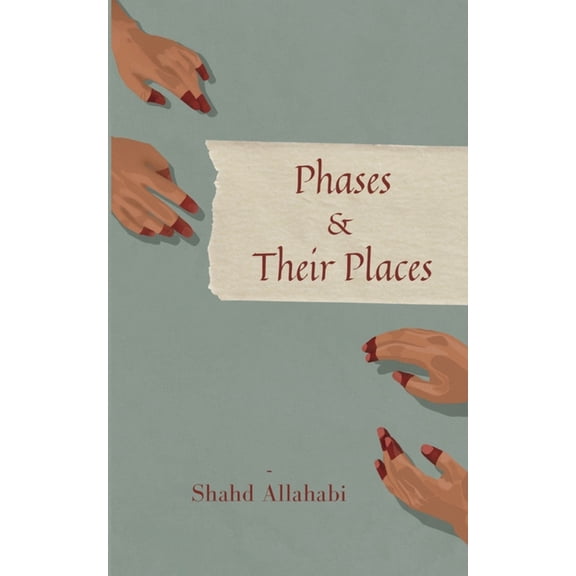 Phases & Their Places, (Paperback)