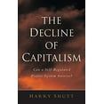 thumbnail image 1 of Le Déclin du Capitalisme, le Système de Profit Auto-Régulé Peut-Il Survivre?, 1 of 1