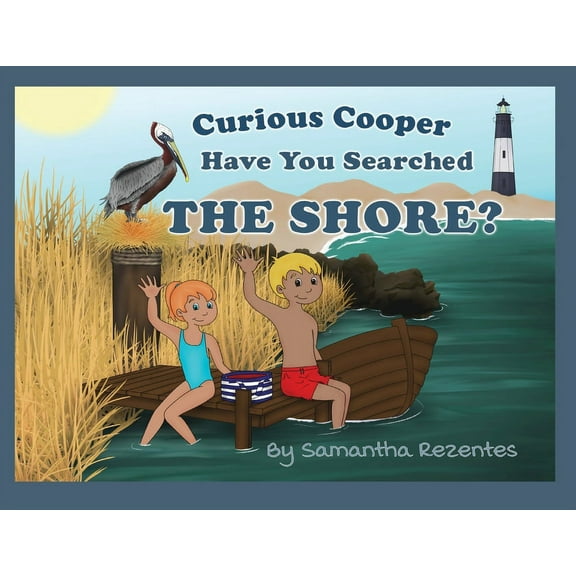 Curious Cooper Curious Cooper, Have You Searched the Shore?, Book 2, (Paperback)