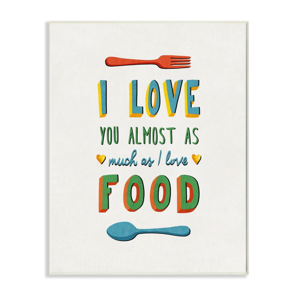 Stupell Industries I Love Food Funny Colorful Word Design Wall Plaque by Ester Kay