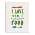 thumbnail image 2 of Stupell Industries I Love Food Funny Colorful Word Design Wall Plaque by Ester Kay, 2 of 5
