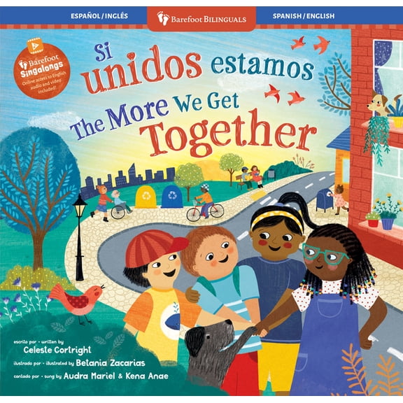 Barefoot Singalongs Si Unidos Estamos / The More We Get Together, (Paperback)