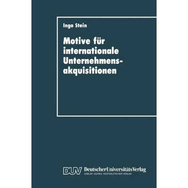 Motive Fur Internationale Unternehmensakquisitionen