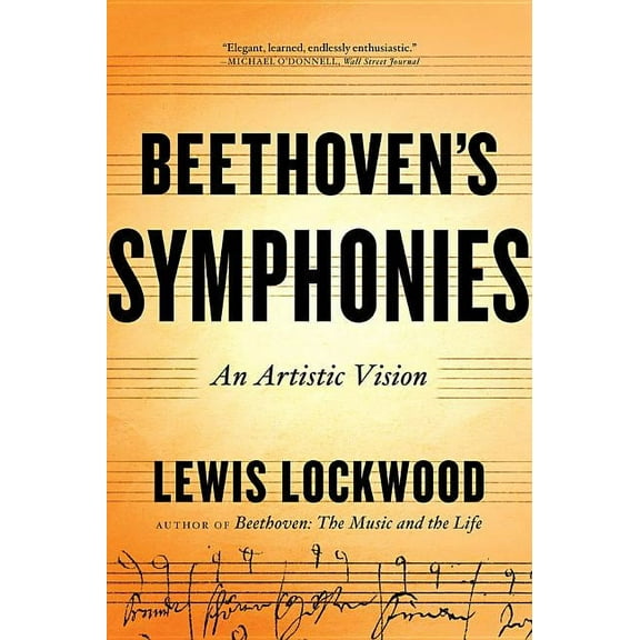 Beethoven's Symphonies: An Artistic Vision, (Paperback)