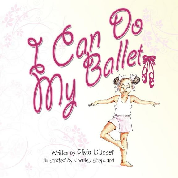 I Can Do My Ballet, (Paperback)
