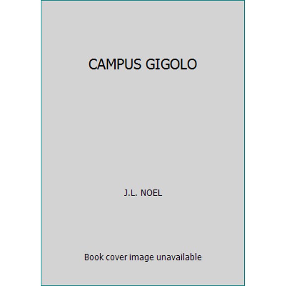 Pre-Owned CAMPUS GIGOLO (Paperback) 169311125X 9781693111259