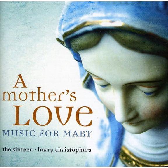 Harry Christophers - Mother's Love: Music for Mary - Music & Performance - CD