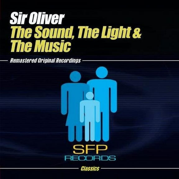 Sir Oliver - Sound, the Light and the Music - Electronica - CD