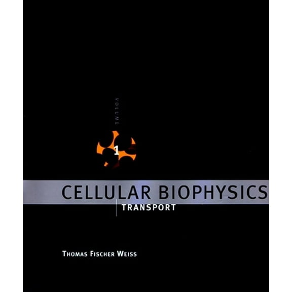 Bradford Books Cellular Biophysics, Volume 1: Transport, (Paperback)