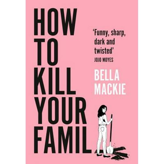 Pre-Owned How to Kill Your Family (Paperback) 0008439400 9780008439408