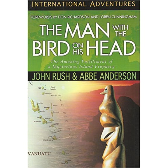 Pre-Owned The Man with the Bird on His Head: The Amazing Fulfillment of a Mysterious Island Prophecy (Paperback) 1576580059 9781576580059