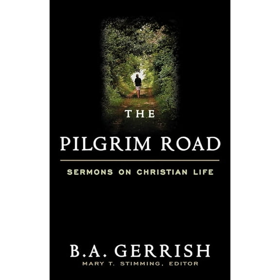 Pilgrim Road: Sermons on Christian Life (Paperback)