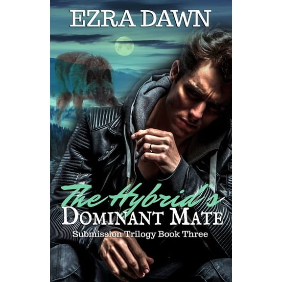 Submission Trilogy: The Hybrid's Dominant Mate (Series #3) (Paperback)