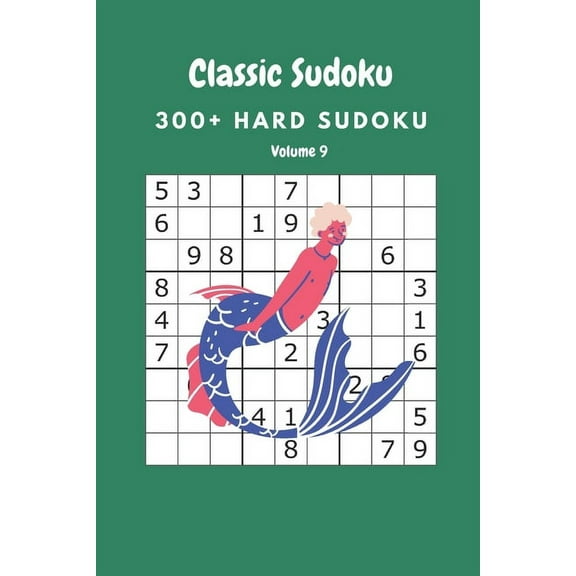 Classic Sudoku: 300  Hard sudoku Volume 9 (Paperback)