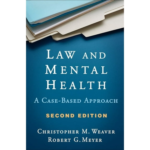Law and Mental Health : A Case-Based Approach (Edition 2) (Hardcover)