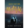 thumbnail image 2 of Create Your Own Magic, (Paperback), 2 of 2