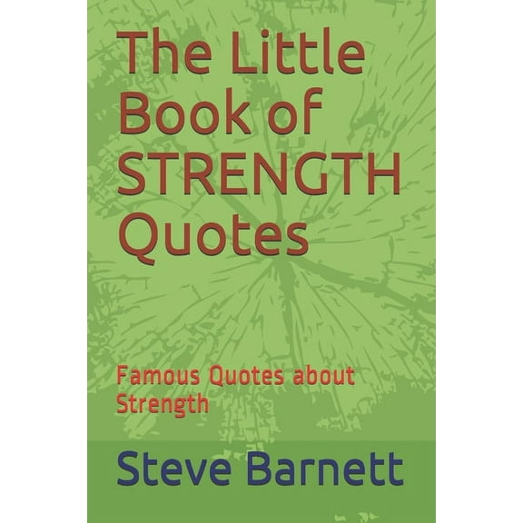 The Little Book of STRENGTH Quotes (Paperback)