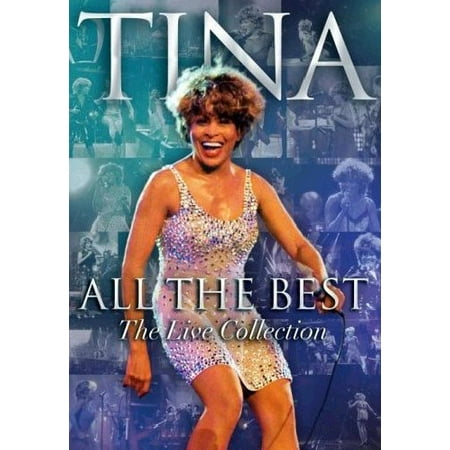 Tina Turner: All the Best (Tina Turner All The Best The Hits)