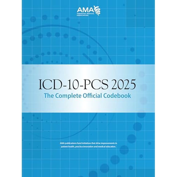 Pre-Owned ICD-10-PCS 2025: The Complete Official Codebook, 9781640163126, 1640163123, Paperback,