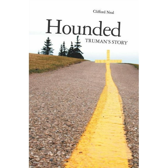 Hounded: Truman's Story, (Paperback)
