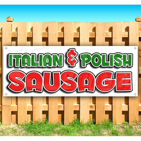 Italian & Polish Sausage 13 oz Vinyl Banner With Metal Grommets