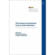 Studies of the Oxford Institute of European and Comparative: The Future of Contract Law in Latin America (Paperback)