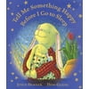 Tell Me Something Happy Before I Go to Sleep (lap board book)