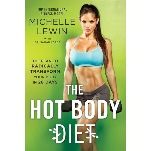 The Hot Body Diet, (Paperback)