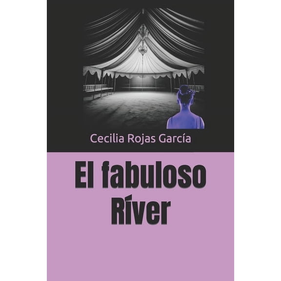El fabuloso Ríver, (Paperback)