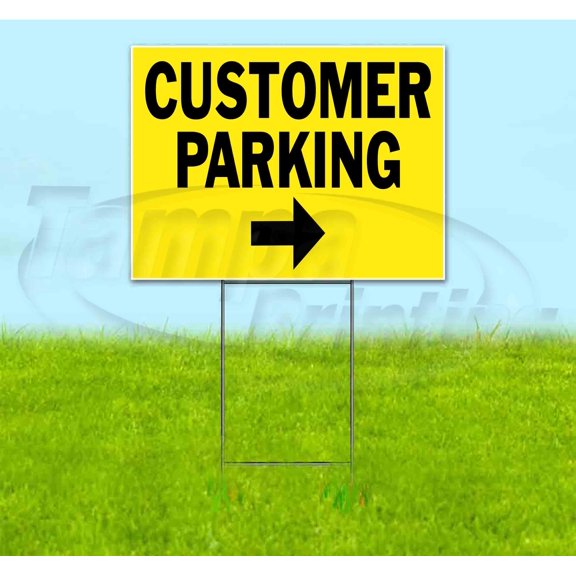 Customer Parking Right (18" x 24") Yard Sign, Includes Metal Step Stake