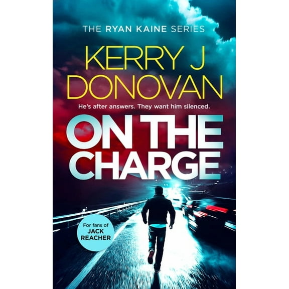 Ryan Kaine On the Charge: Book 13 in the Ryan Kaine Series, Book 13, (Paperback)