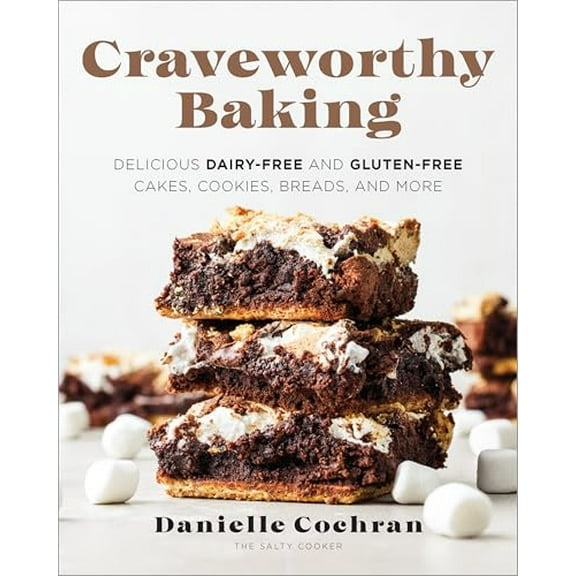 Pre-Owned Craveworthy Baking: Delicious Dairy-Free and Gluten-Free Cakes, Cookies, Breads, and More, 9780760388471, 0760388474, Paperback,