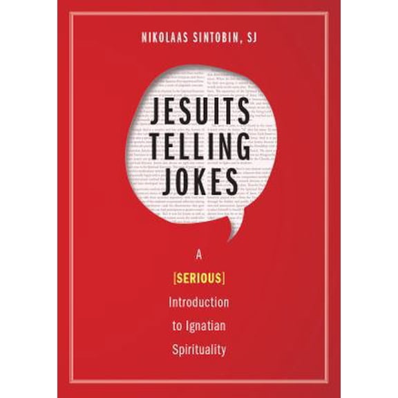 Pre-Owned Jesuits Telling Jokes: A (Serious) Introduction to Ignatian Spirituality (Paperback) 0829443738 9780829443738