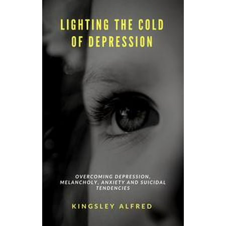 Lighting the cold of Depression - eBook (Best Light For Depression)