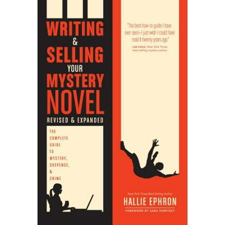 Writing And Selling Your Mystery Novel The Complete