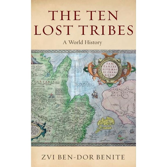 The Ten Lost Tribes: A World History, (Hardcover)