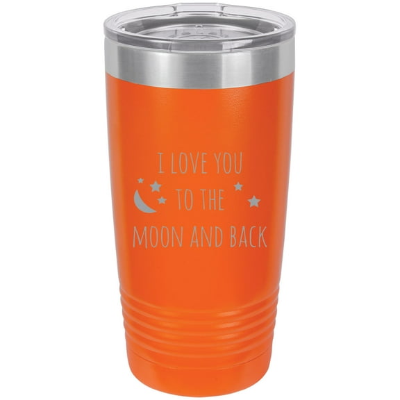 I Love You to The Moon and Back Stainless Steel Engraved Insulated Tumbler 20 Oz Travel Coffee Mug, Orange