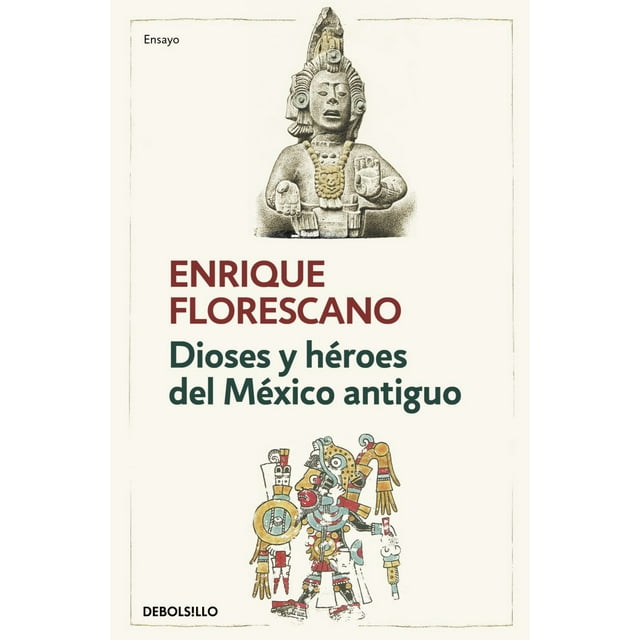 Dioses y héroes del México antiguo