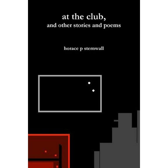 at the club, and other stories and poems, (Paperback)