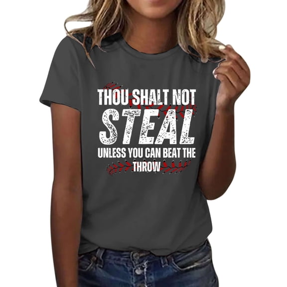 Women's T-shirts Thou Shall Not Steal Unless You Can Beat The Throw Women's Letter Baseball Love Print Round Neck Short Sleeve T Shirt Top T-shirts