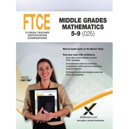 2017 FTCE Middle Grades Math 5-9 (025) (Best Ftce Study Guide)