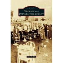 Shawnee and Pottawatomie County (Hardcover)