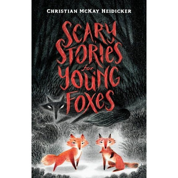 Scary Stories for Young Foxes, (Paperback)